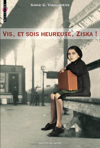 Vis et sois heureuse, Ziska !