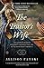 The Traitor's Wife: A Novel by Allison Pataki