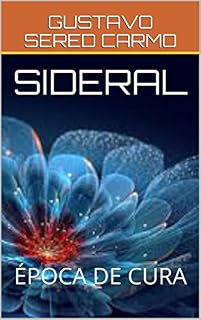 Livro SIDERAL: ÉPOCA DE CURA