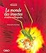 Le monde des insectes et autres arthropodes (French Edition) by 