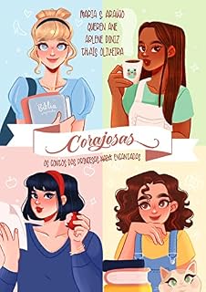 Livro Corajosas: Os Contos das Princesas Nada Encantadas