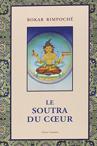 Le soutra du coeur by Bokar Rimpoché