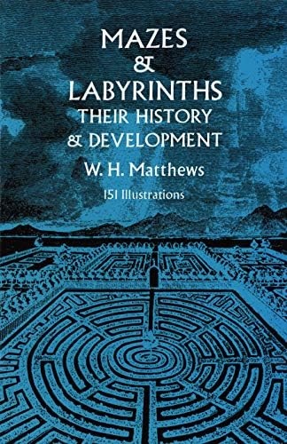 Through the Labyrinth: Designs and Meanings Over 5,000 Years