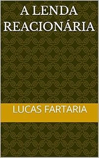 Livro A lenda reacionária