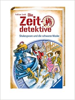 Die Zeitdetektive Band 35 Shakespeare Und Die Schwarze Maske Ein Krimi Aus Shakespeares England Amazon De Lenk Fabian Kunert Almud Bucher
