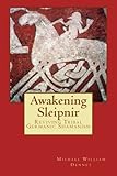 Awakening Sleipnir: Reviving Tribal Germanic