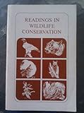 Readings in Wildlife Conservation, , 0933564023