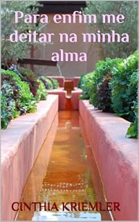 Livro Para enfim me deitar na minha alma