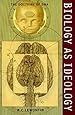 Biology as Ideology: The Doctrine of DNA