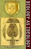 Biology as Ideology: The Doctrine of DNA