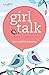 Girl Talk: 52 Weekly Devotions (Faithgirlz)