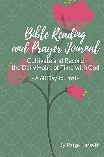 Download Bible Reading And Prayer Journal Cultivate And Record