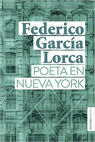 Poeta en Nueva York - Federico García Lorca