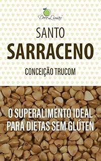 Livro Santo Sarraceno: O superalimento ideal para dietas sem glúten
