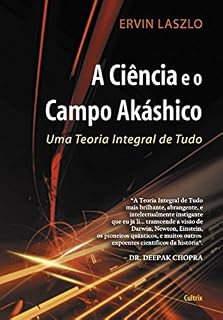 Livro A Ciência e o Campo Akáshico