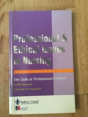 Buy Professional And Ethical Issues In Nursing The Code Of Professional Conduct Book Online At Low Prices In India Professional And Ethical Issues In Nursing The Code Of Professional Conduct Reviews