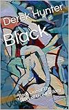 Black: Book One of The Story of Us All Trilogy by Derek Hunter