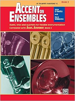 Accent On Ensembles, Bk 2: B-Flat Trumpet/Baritone T.C. (Accent On Achievement) (9780739026939)
