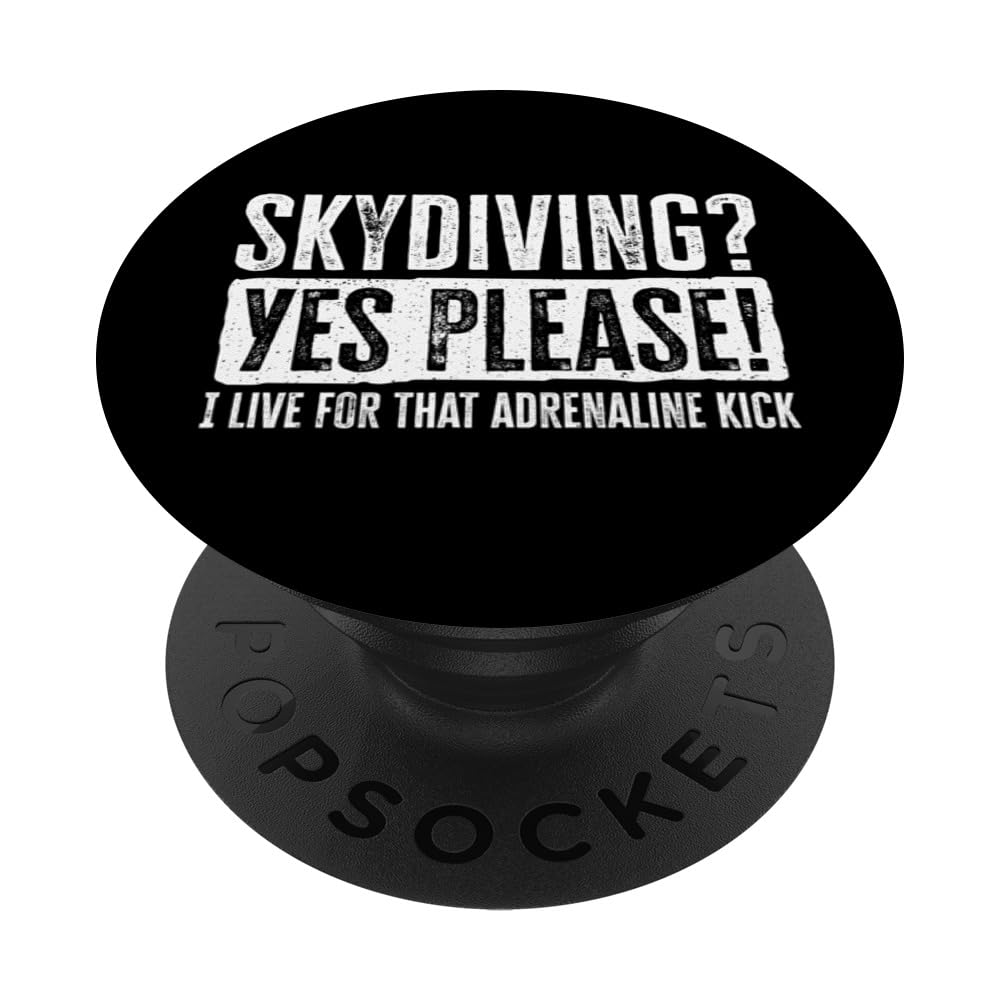 Sky diving? Yes please! I live for that adrenaline kick PopSockets Swappable PopGrip