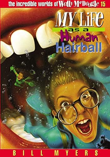 My Life as a Human Hairball (The Incredible Worlds of Wally McDoogle #15) Paperback – November 3, 1998
