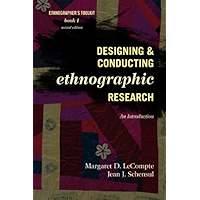 Designing and Conducting Ethnographic Research: An Introduction (Ethnographer's Toolkit, Second Edition Book 1) book cover