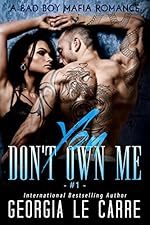 You Don't Own Me: A Bad Boy Mafia Romance (The Russian Don Book 1)