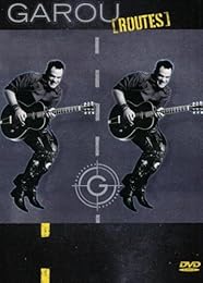Garou - Routes