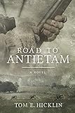 Road to Antietam (Galloway Book 1) by Tom E. Hicklin
