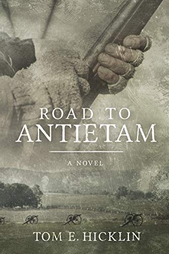 Road to Antietam (Galloway Book 1) by Tom E. Hicklin