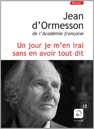 Un  jour je m'en irai sans en avoir tout dit