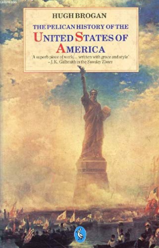 History of the United States of America, The Pelican: Brogan, Hugh