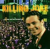 Disco de Killing Joke: «No Way Out But Forward Go» (Anverso)