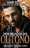 Nos braços do outono (Série quatro estações Livro 1) (Portuguese Edition)