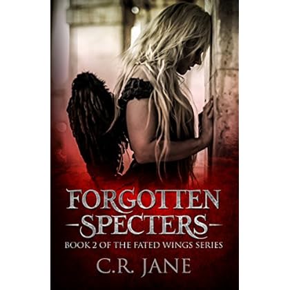 Forgotten Specters: The Fated Wings Series Book 2 Forgotten Specters: The Fated Wings Series Book 2
