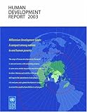Human Development Report 2003: Millennium Development Goals a Compact Among Nations to End Human Poverty, United Nations, 0195219880