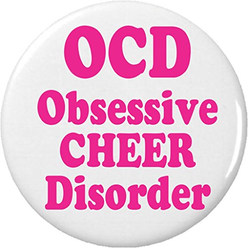 OCD Obsessive CHEER Disorder 1.25â€ Button Pin Humor Cheerleader Cheerleading