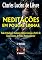 Livro MEDITAÇÕES EM POUCAS LINHAS: Toda e Qualquer Mudança Efetiva Começa a Partir de Nosso Centro, de Nosso Mundo Interior
