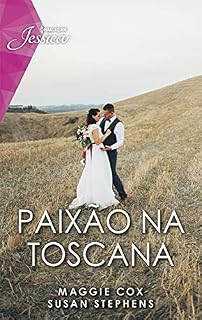 Livro Paixão na Toscana (Jessica Livro 140)