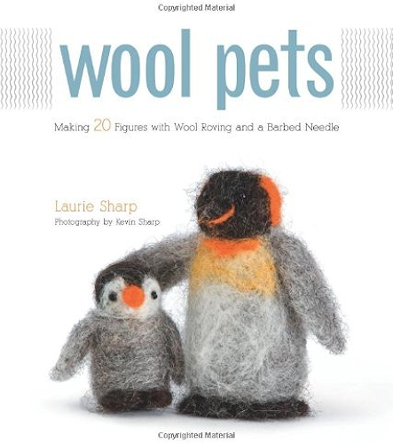Download Wool Pets: Making 20 Figures with Wool Roving and a Barbed Needle (English Edition) PDF