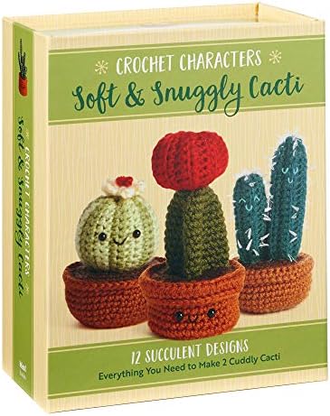 Crochet Characters Soft & Snuggly Cacti: 12 Succulent Designs