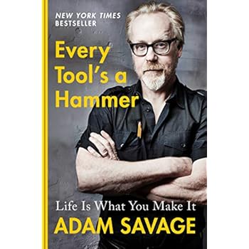 Every Tool's a Hammer: Life Is What You Make It