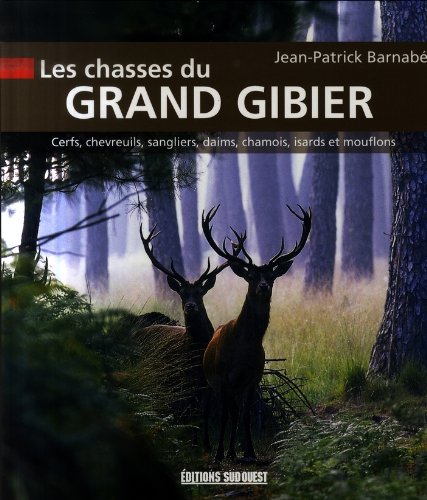 Les  chasses du grand gibier
