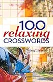 100 Relaxing Crosswords by Thomas Joseph