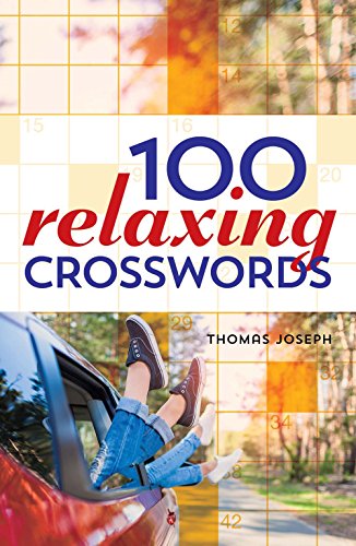 100 Relaxing Crosswords by Thomas Joseph