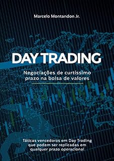 Livro DAY TRADING: Negociações de curtíssimo prazo na bolsa de valores