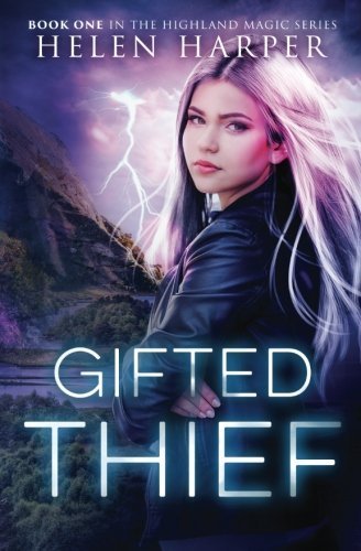 Gifted Thief (Highland Magic) by Helen Harper (2015-12-15)