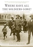 Book cover for Where Have All the Soldiers Gone?: The Transformation of Modern Europe