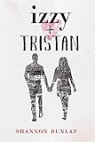 Izzy + Tristán (Spanish Edition)