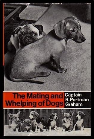 The Mating And Whelping Of Dogs R Portman Graham - 