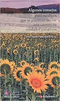 Algunos consejos para médicos que se plantean iniciar una carrera en cuidados paliativos